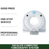 Medical 160 Slice Computed Tomography System Imaging Scanner CT Scan Machine