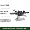 Hydraulic OT Surgery Bed Mechanical Surgical Table Surgical Operating General Surgery Table Manual Operating Surgical Table